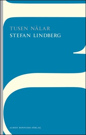 Lindberg, Stefan | Tusen nålar