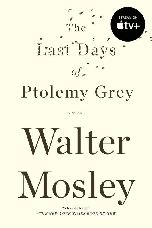 Mosley, Walter | The Last Days of Ptolemy Grey