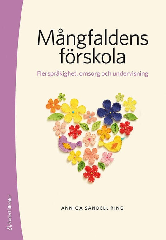 Sandell Ring, Anniqa | Mångfaldens förskola : Flerspråkighet, omsorg och undervisning