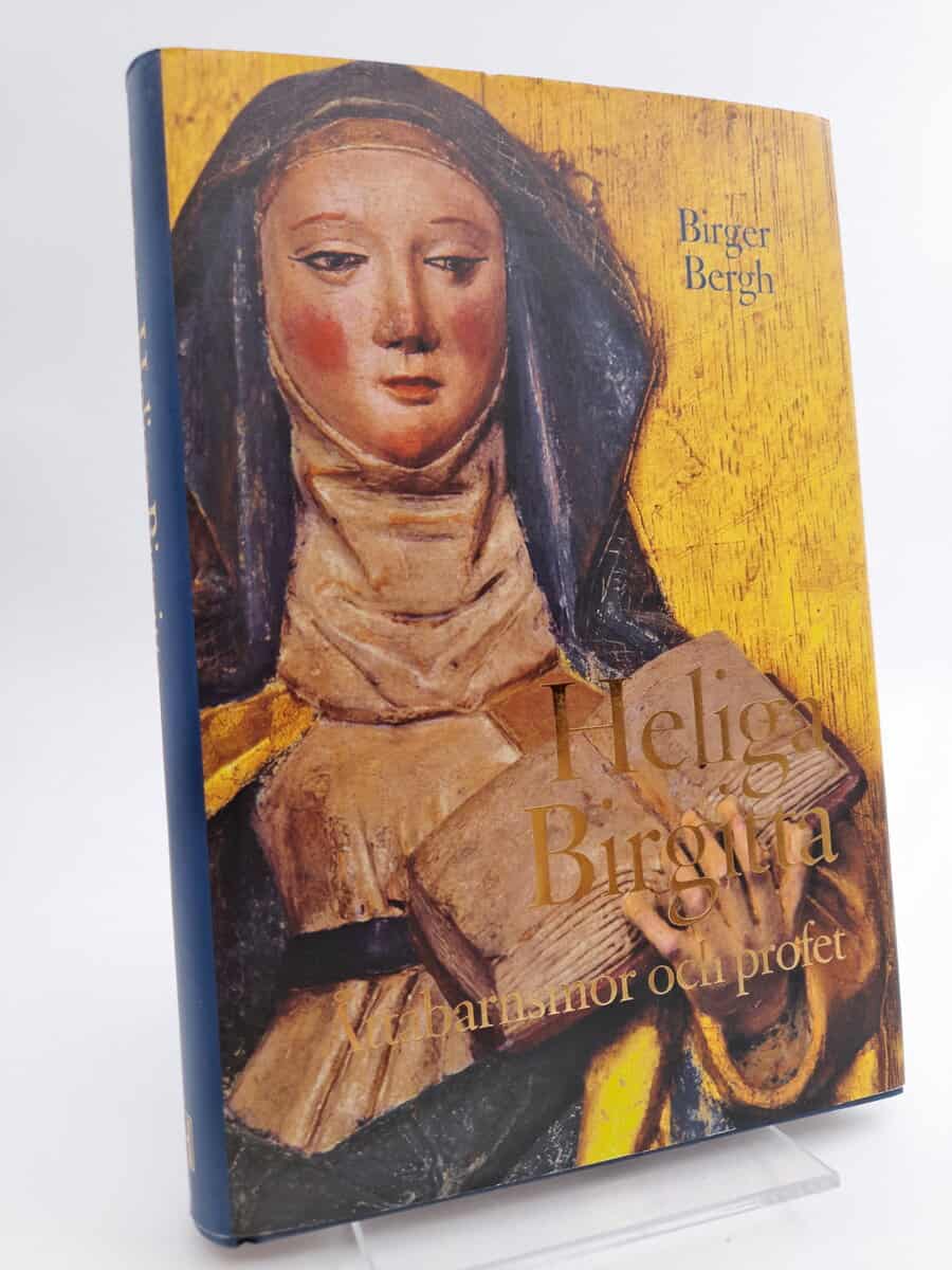 Bergh, Birger | Heliga Birgitta : Åttabarnsmor och profet