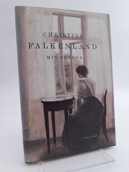 Falkenland, Christine | Min skugga