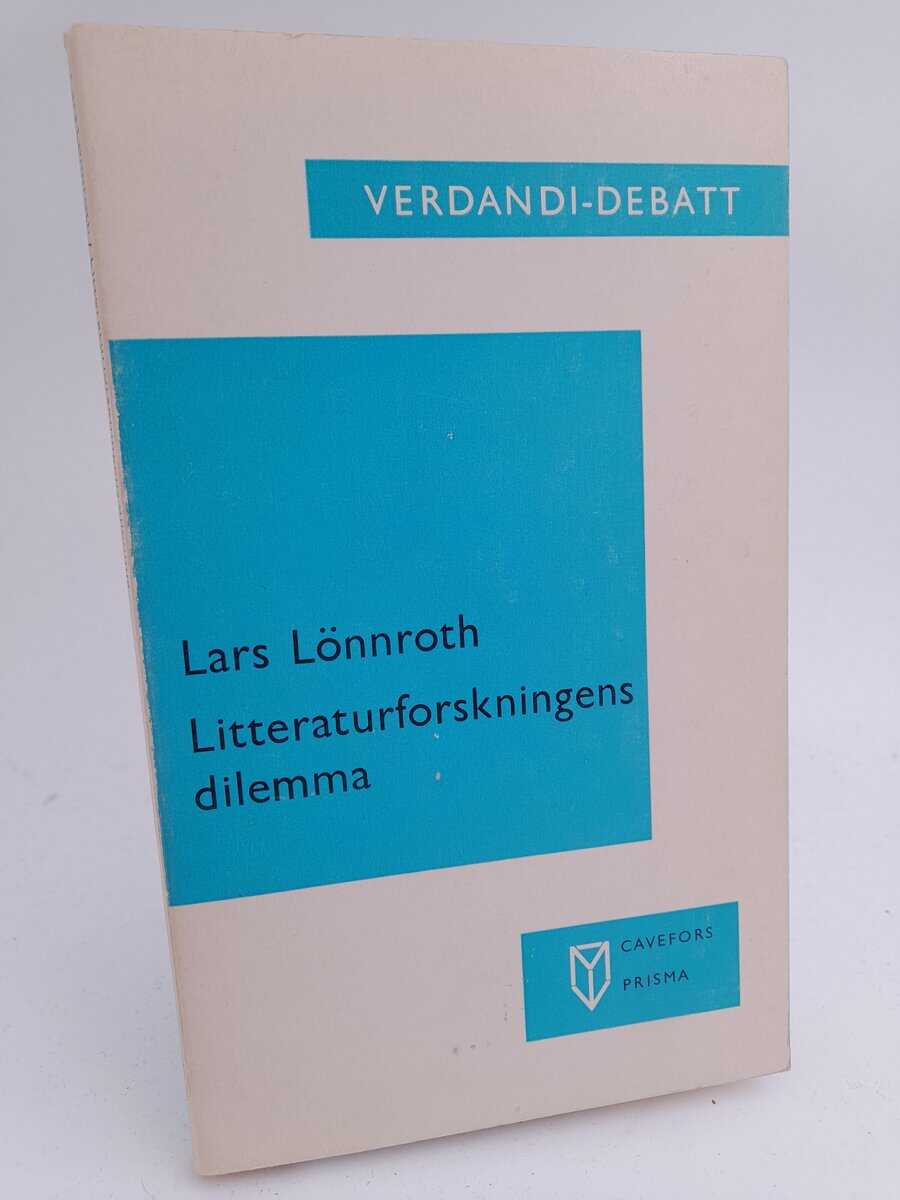 Lönnroth, Lars | Litteraturforskningens dilemma