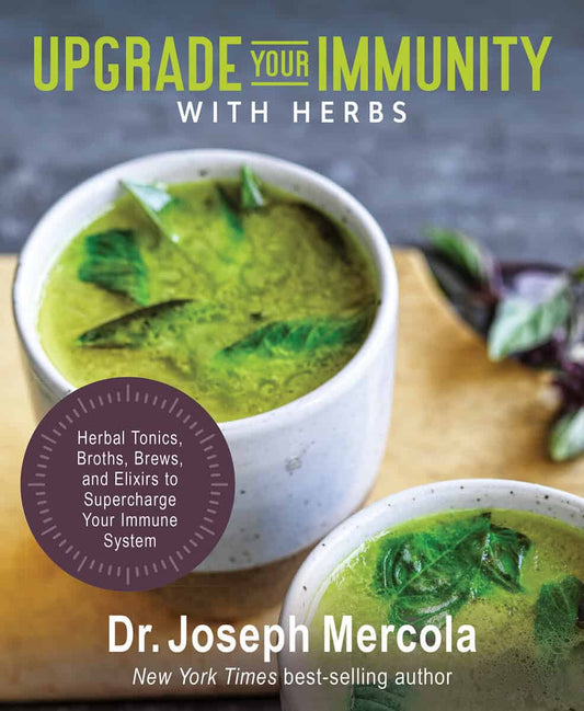 Mercola, Joseph | Evans, Peter | Upgrade Your Immunity with Herbs