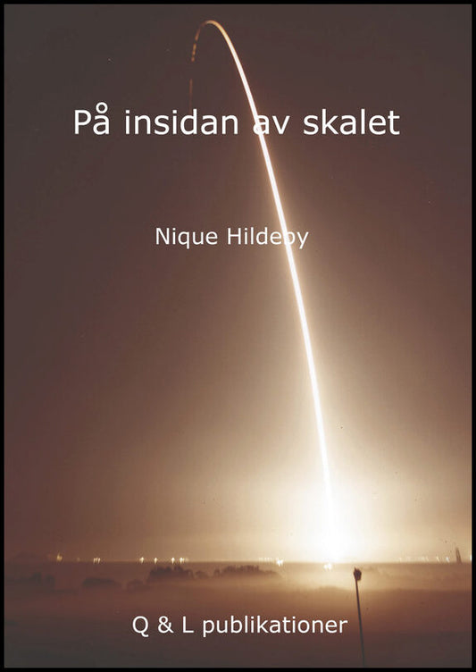 Hildeby, Nique | På insidan av skalet