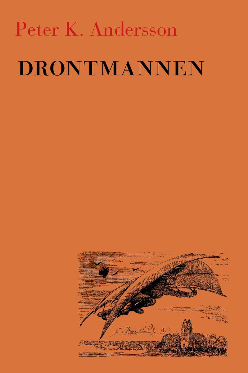 Andersson, Peter K | Drontmannen