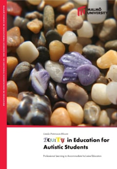 Petersson-Bloom, Linda | Equity in education for autistic students : Professional learning to accommodate inclusive educ...
