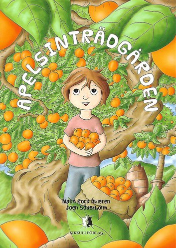 Roca Ahlgren, Malin | Apelsinträdgården