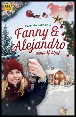 Larsson, Avanna | Fanny & Alejandro : enperfektjul