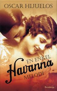 Hijuelos, Oscar | En enkel Havannamelodi