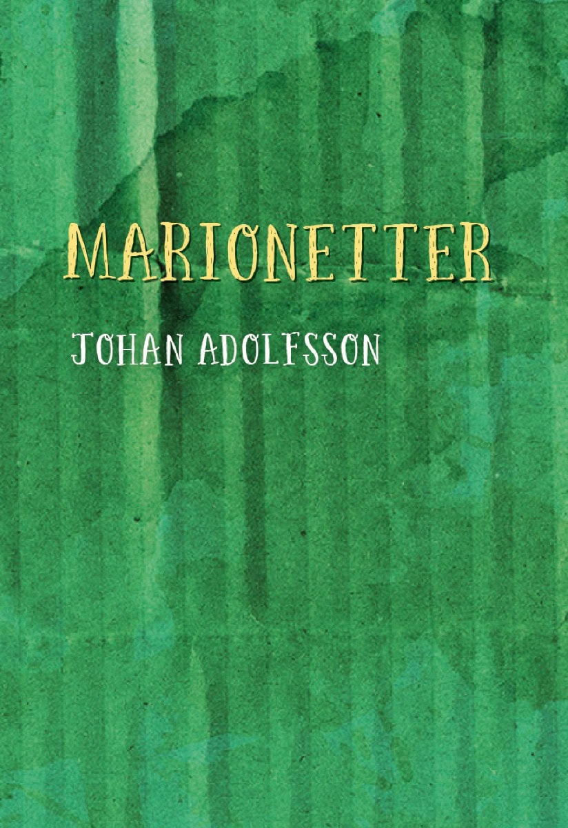 Adolfsson, Johan | Marionetter