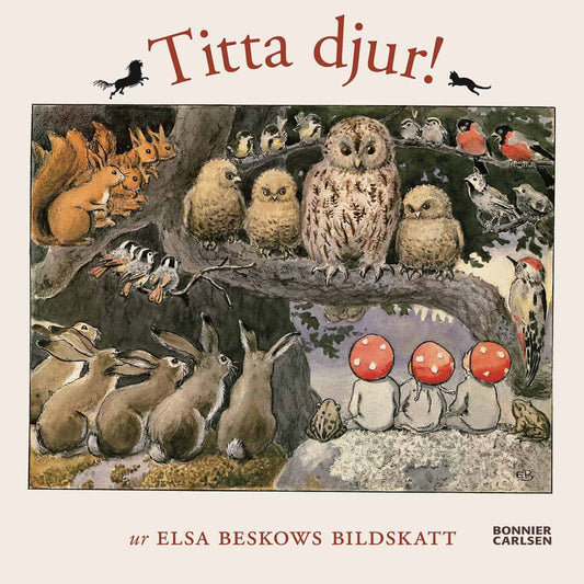 Beskow, Elsa | Titta djur! : Ur Elsa Beskows bildskatt