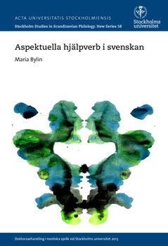 Bylin, Maria | Aspektuella hjälpverb i svenskan