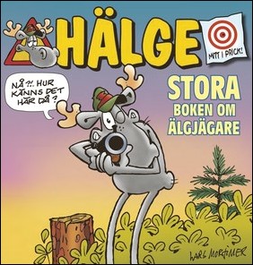 Mortimer, Lars | Hälge. Stora boken om älgjägare