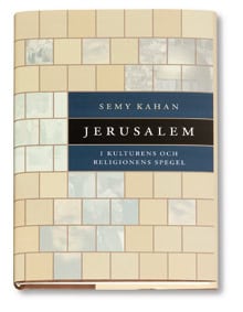 Kahan, Semy | Jerusalem i kulturens och religionens spegel
