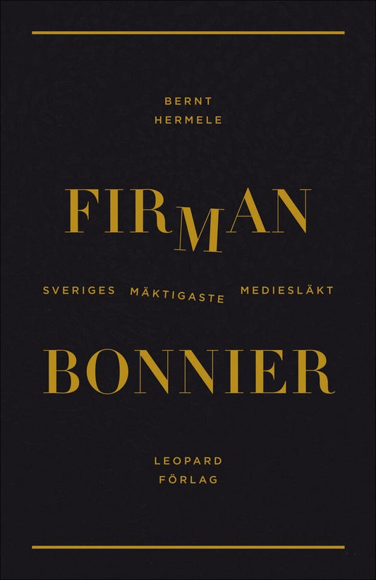 Hermele, Bernt | Firman : Bonnier - Sveriges mäktigaste mediesläkt