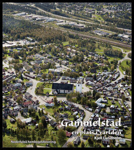 Lundholm, Kjell | Gammelstad : En plats i världen