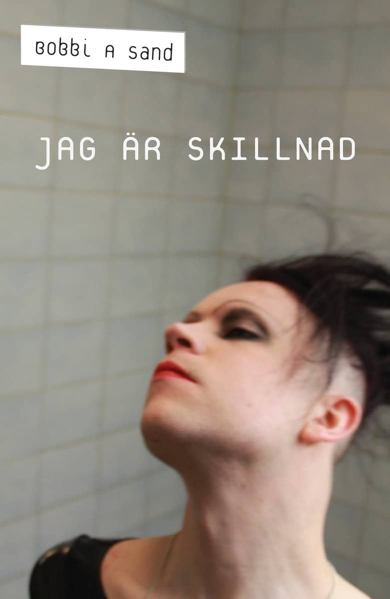 Sand, Bobbi | Jag är skillnad