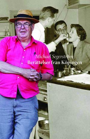 Segerström, Michael | Berättelser från Köpingen