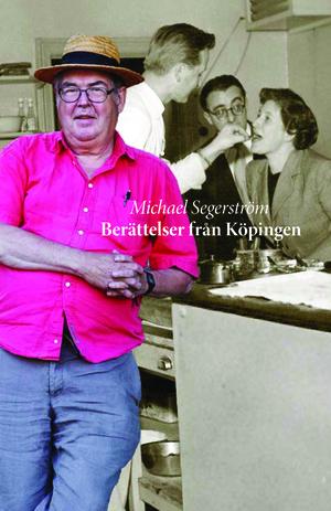 Segerström, Michael | Berättelser från Köpingen