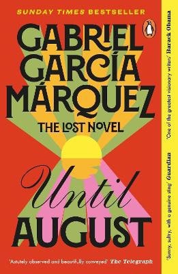 Marquez, Gabriel Garcia | Until August