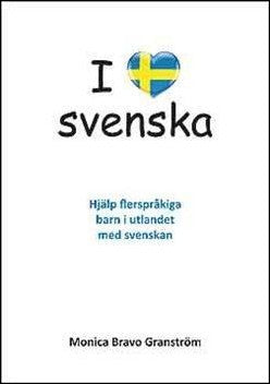 Bravo Granström, Monica | I love svenska