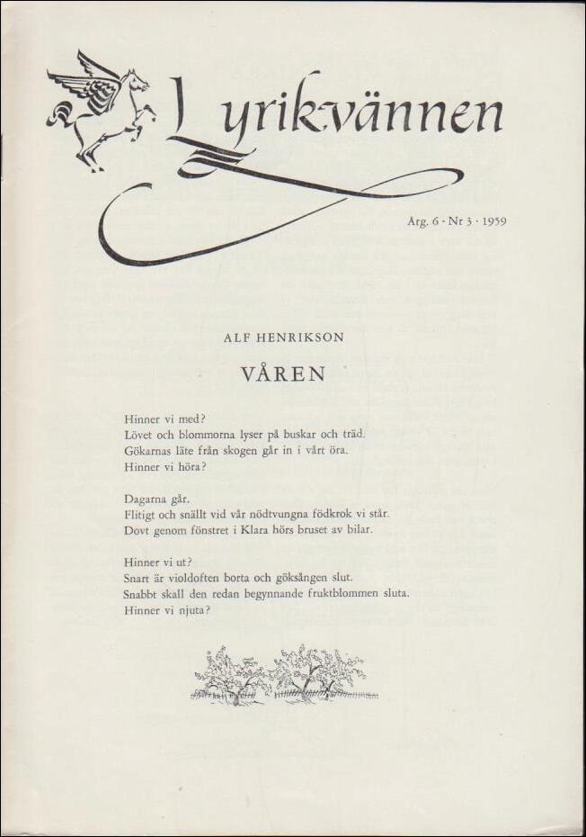 Lyrikvännen | 1959 / 3 : Den vise dagsverspoeten, kommentarer till En Wildenveydikt och om lyrik våren 59