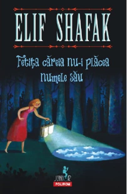 Shafak, Elif | Fetita careia nu-i placea numele sau