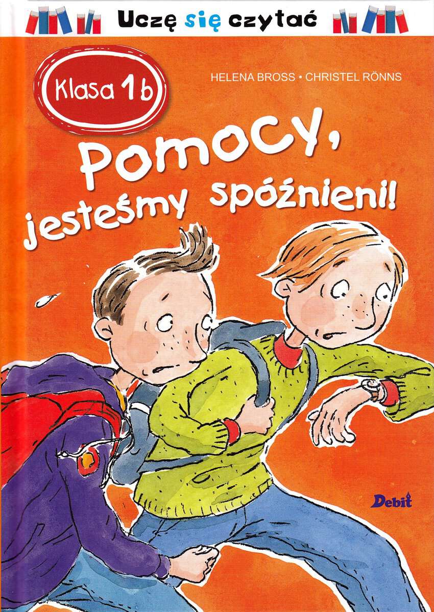 Bross, Helena | Pomocy, jesteśmy spóźnieni!