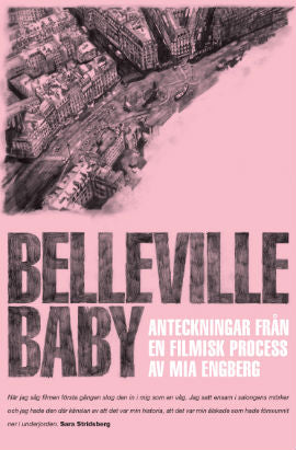 Engberg, Mia | Belleville Baby : Anteckningar från en filmisk process