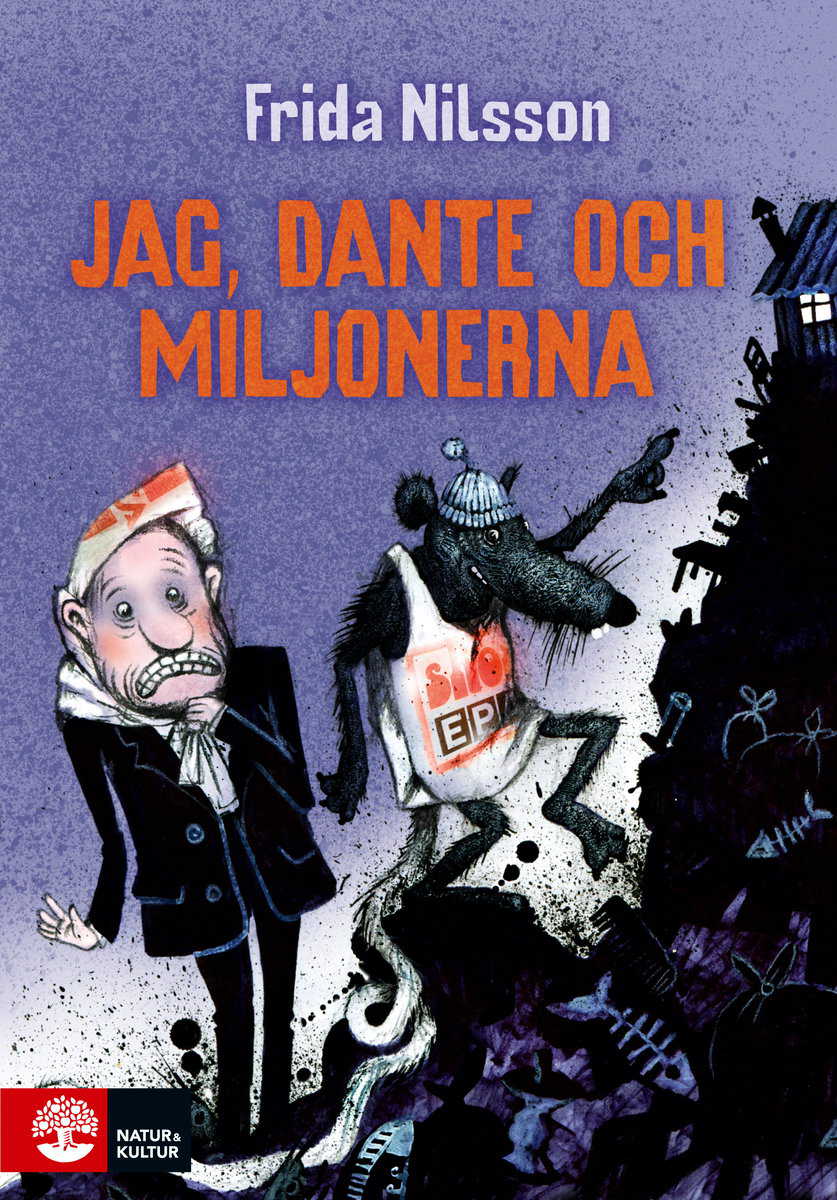 Nilsson, Frida | Jag, Dante och miljonerna