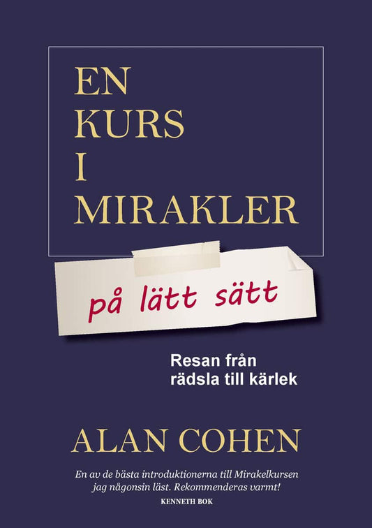 Cohen, Alan | En kurs i mirakler på lätt sätt : Resan från rädsla till kärlek