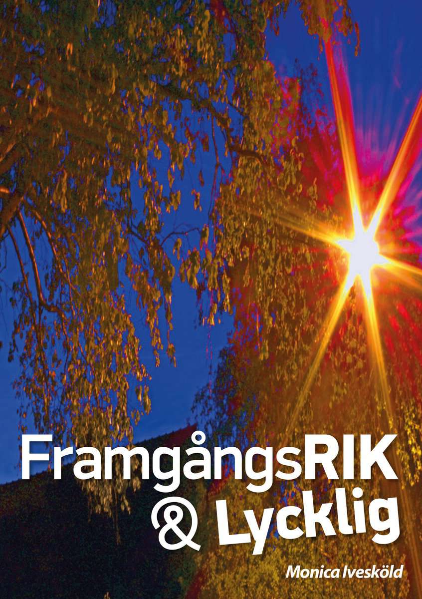 Ivesköld, Monica | Framgångsrik & lycklig