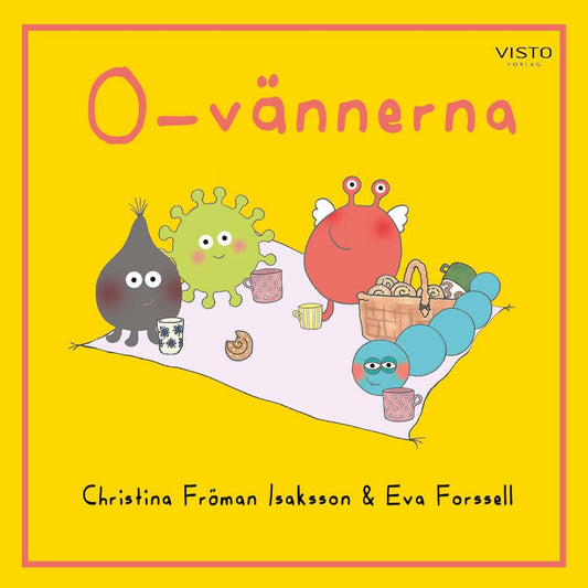 Fröman Isaksson, Christina | O-vännerna