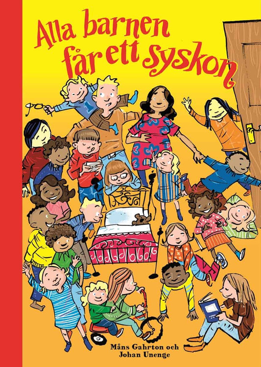 Gahrton, Måns | Unenge, Johan | Alla barnen får ett syskon