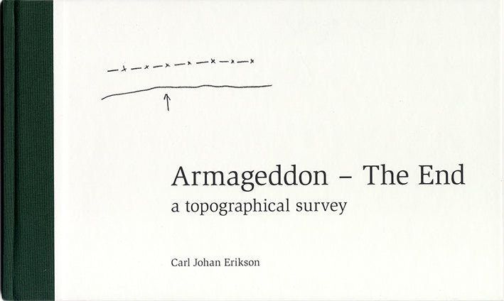 Erikson, Carl Johan | Armageddon – The End : A topographical survey