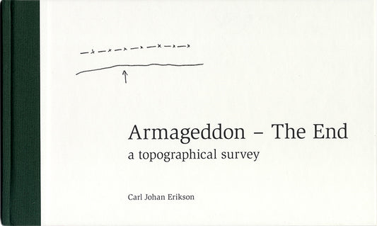 Erikson, Carl Johan | Armageddon – The End : A topographical survey