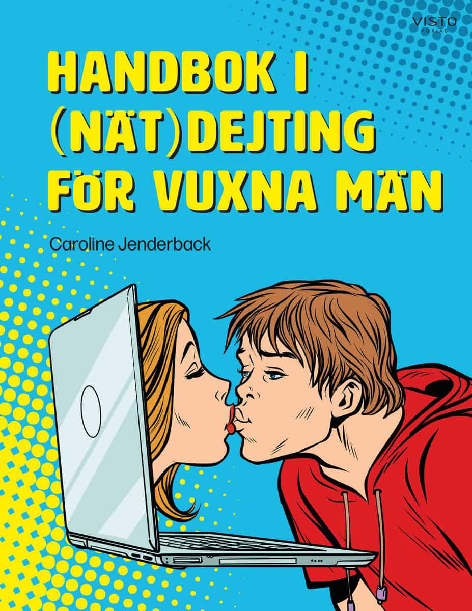 Jenderback, Caroline | Handbok i (nät)dejting för vuxna män
