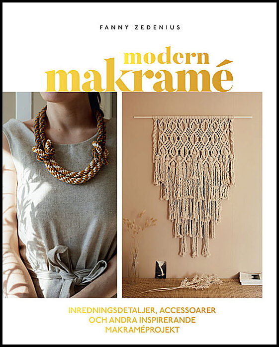 Zedenius, Fanny | Modern makramé