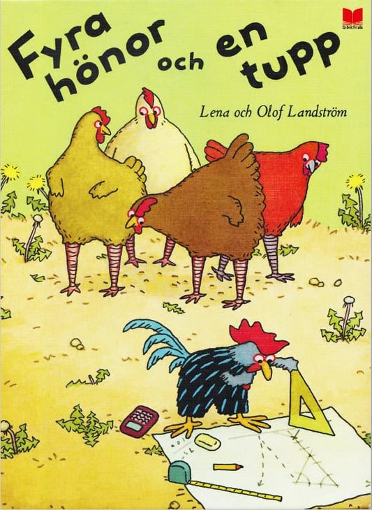 Landström, Lena | Landström, Olof | Fyra hönor och en tupp