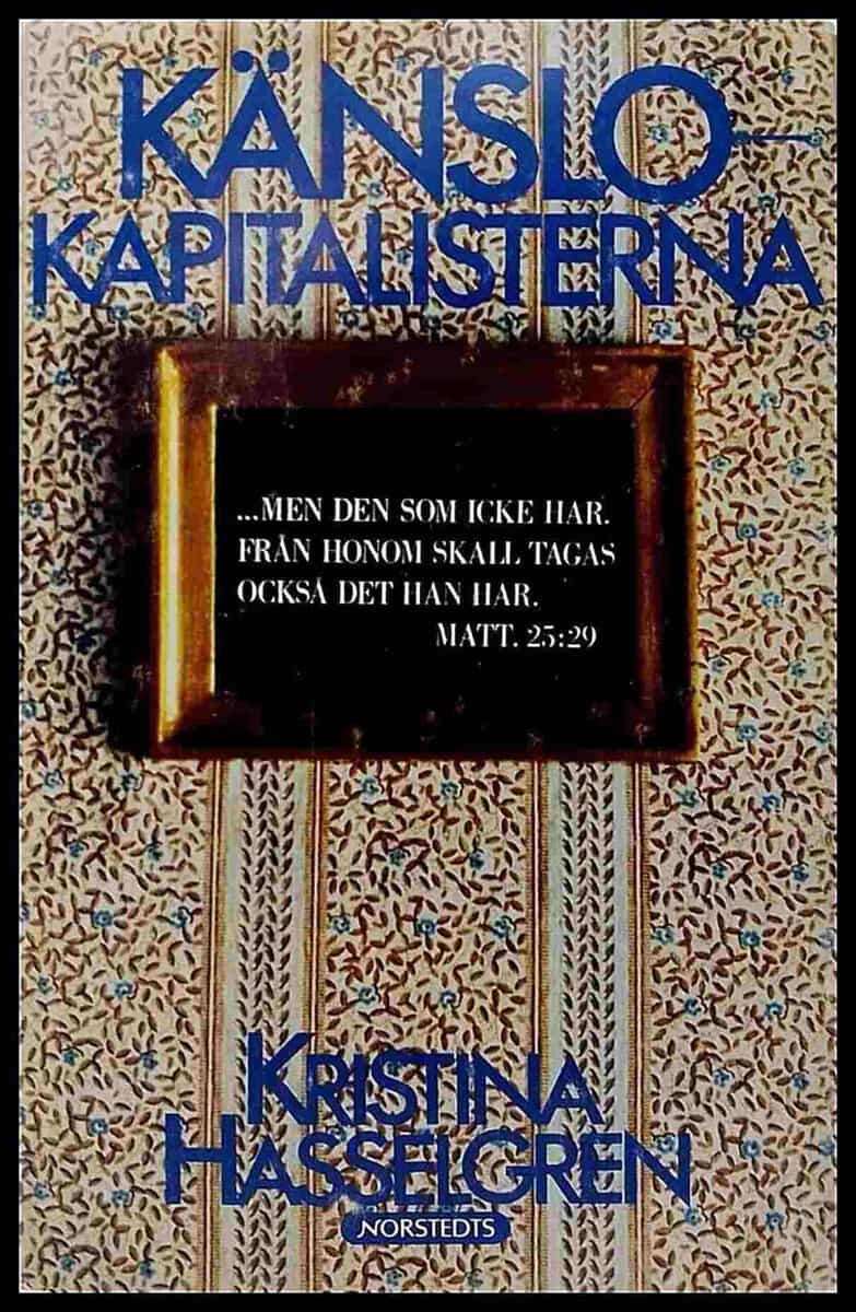 Hasselgren, Kristina | Känslokapitalisterna