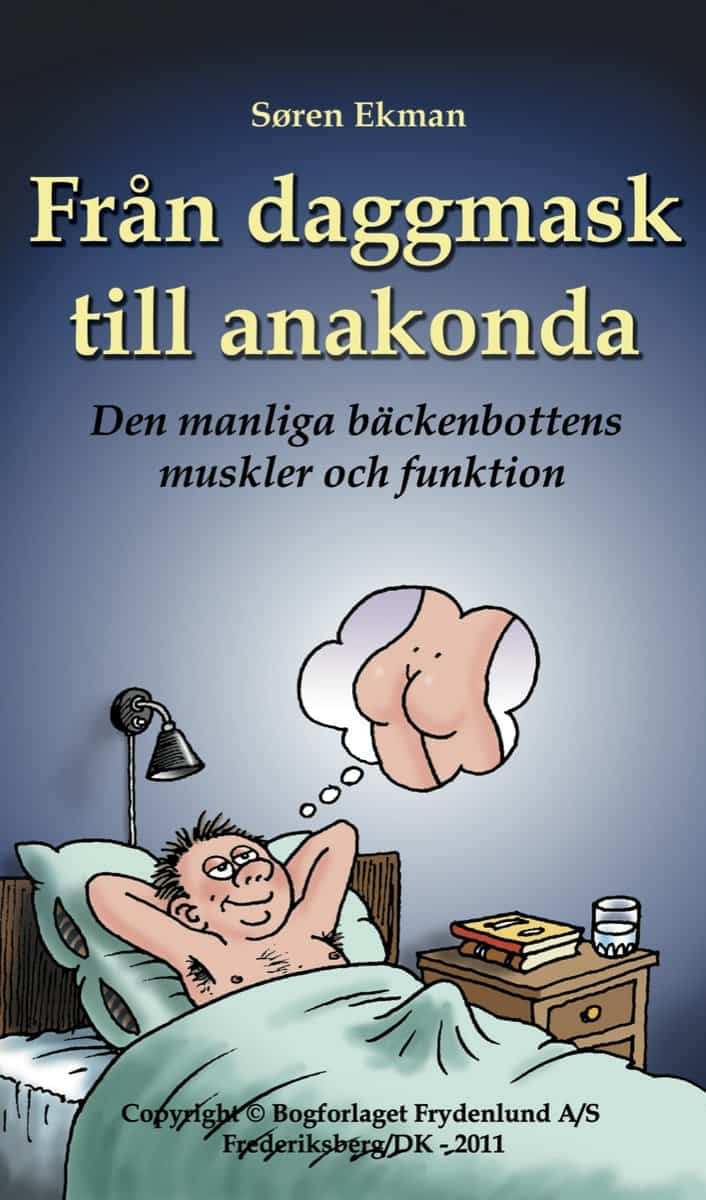 Ekman, Søren | Från daggmask till anakonda : Den manliga bäckenbottens muskler och funktion
