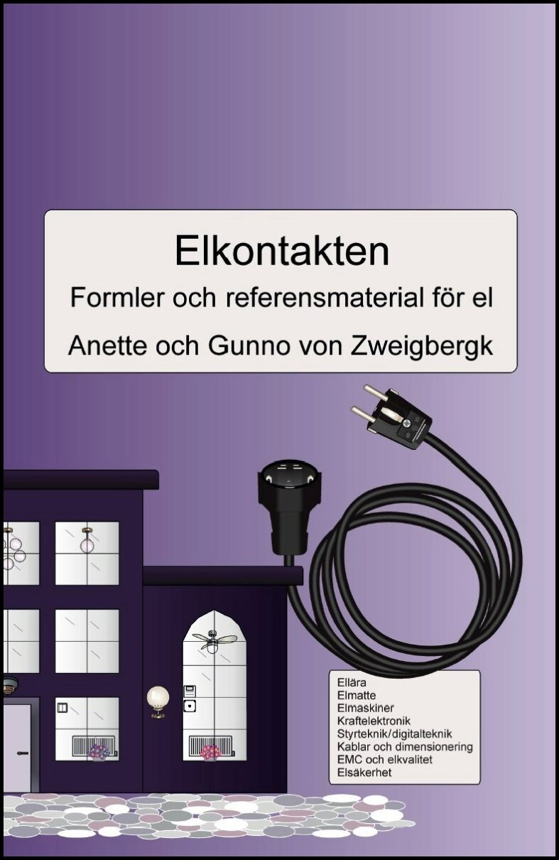 Zweigbergk, Anette von| Zweigbergk, Gunno von | Elkontakten : Formler och referensmaterial för el