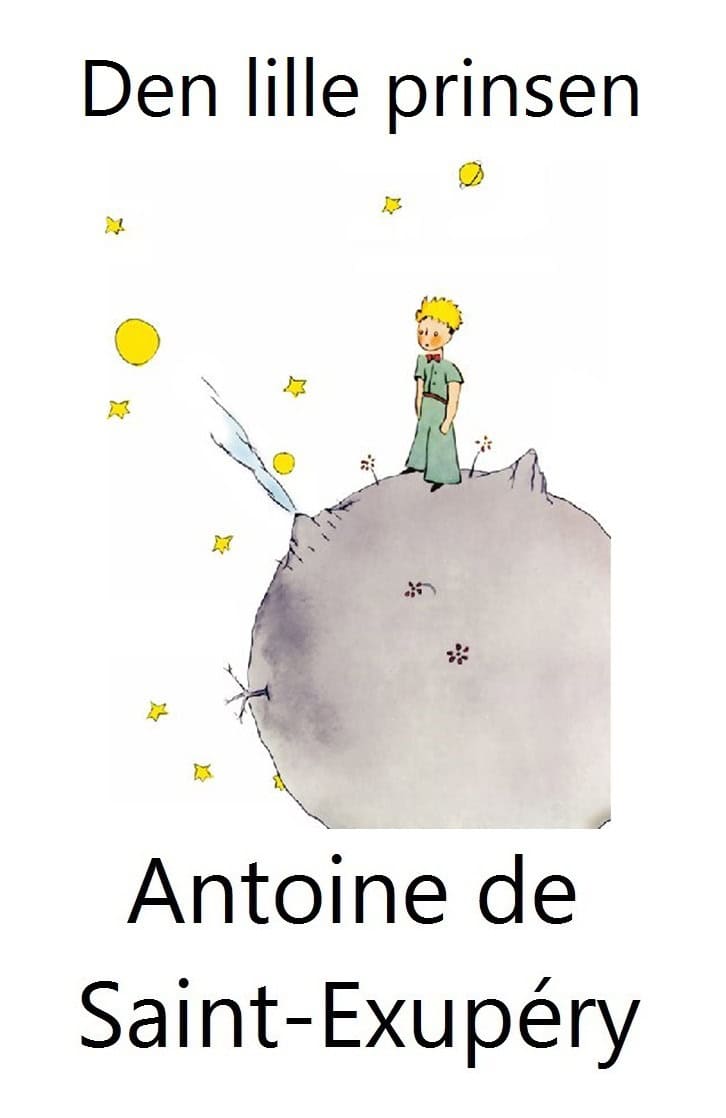 Saint-Exupéry, Antoine de | Den lille prinsen