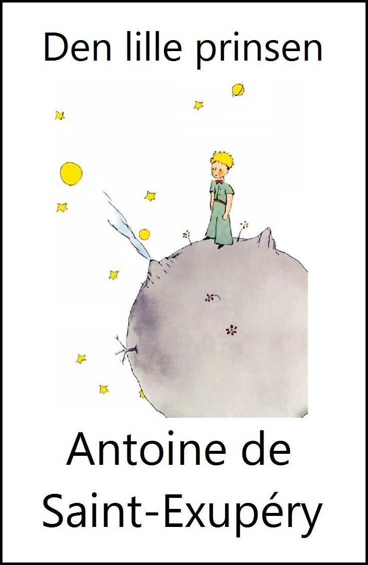 Saint-Exupéry, Antoine de | Den lille prinsen