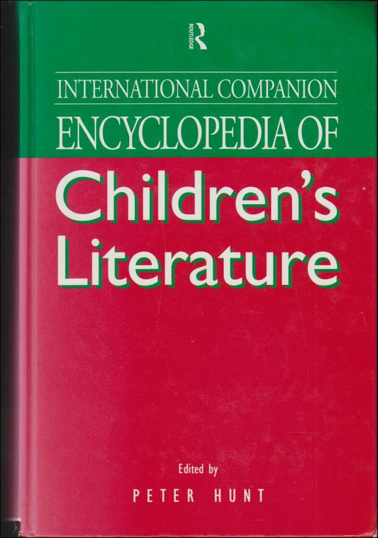 Hunt, Peter (red.) | International Companion Encyclopedia of Children´s Literature