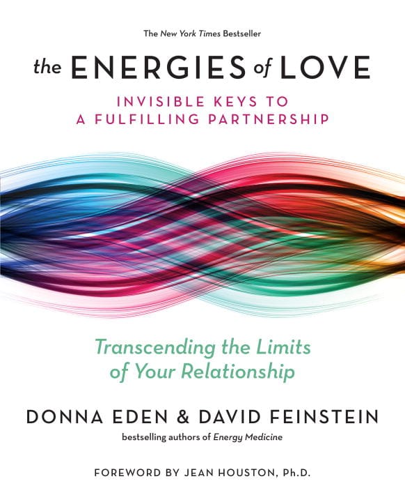 Eden, Donna | Feinstein, David | The Energies of Love