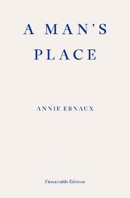 Ernaux, Annie | A Man's Place