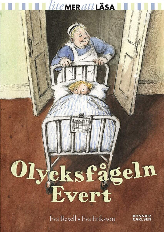 Bexell, Eva | Olycksfågeln Evert