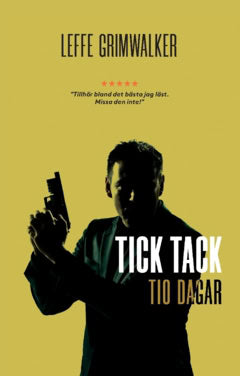 Grimwalker, Leffe | Tio dagar