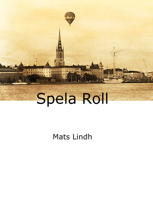 Lindh, Mats | Spela Roll